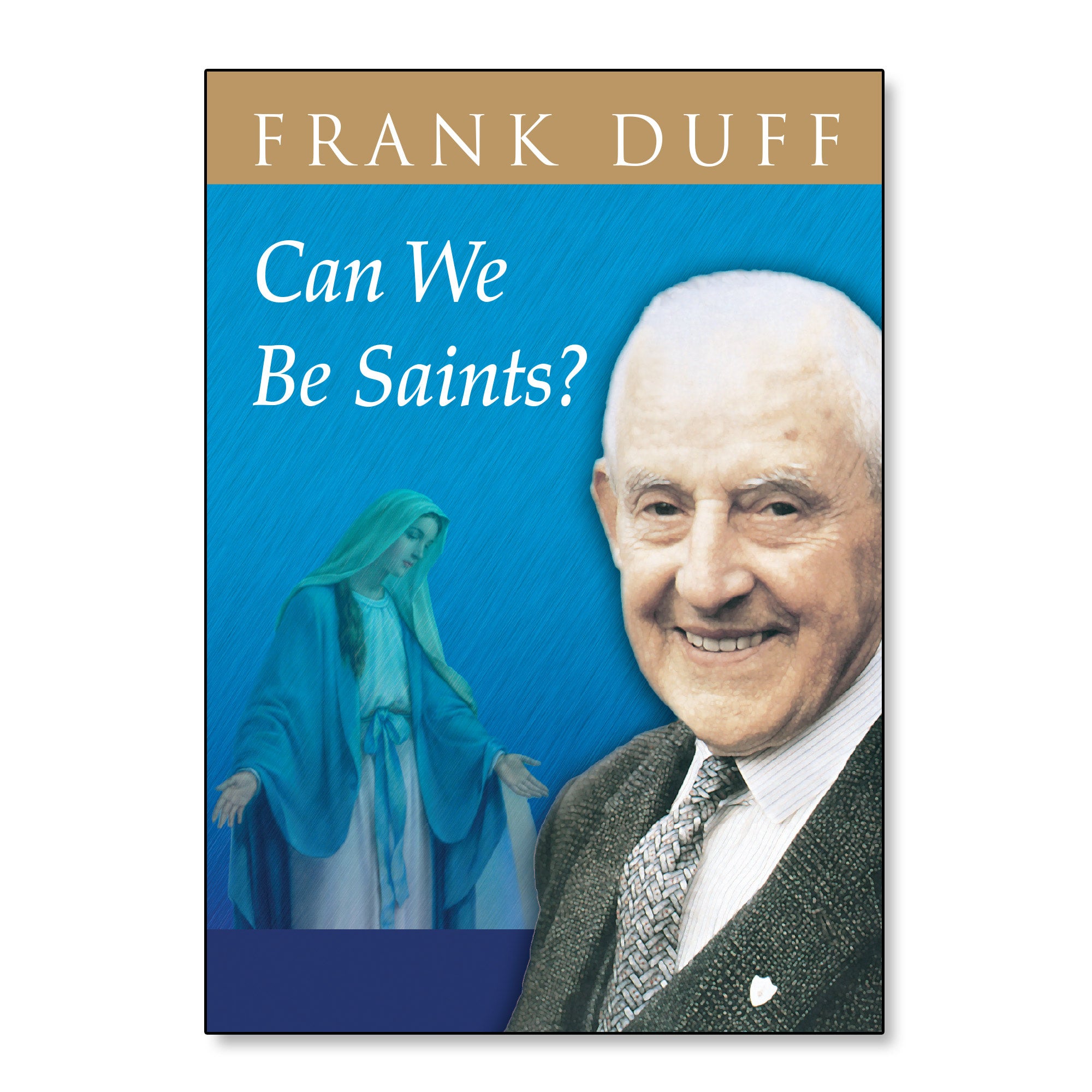 Can we be saints frank duff legion of mary publications