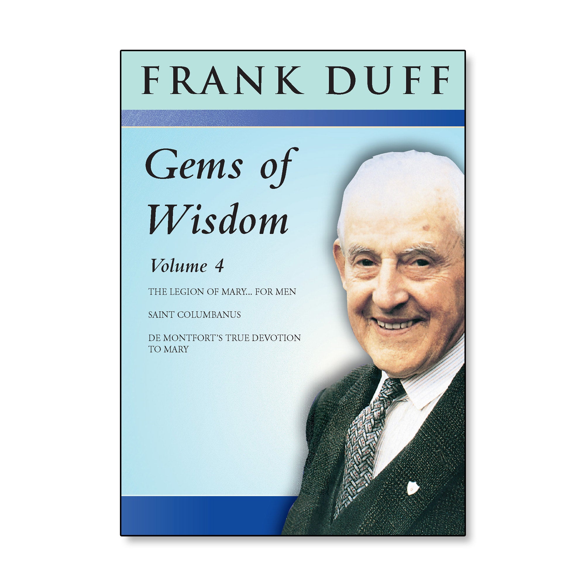 Gems Of Wisdom Vol 4. - Frank Duff | Legion Of Mary Publications